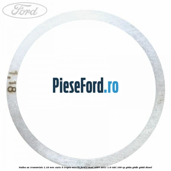 Saiba ax transmisie 1.18 mm cutie 5 trepte MTX75 Ford C-Max 2007-2011 1.6 TDCi 109 cp G8DA, G8DB, G8DD diesel