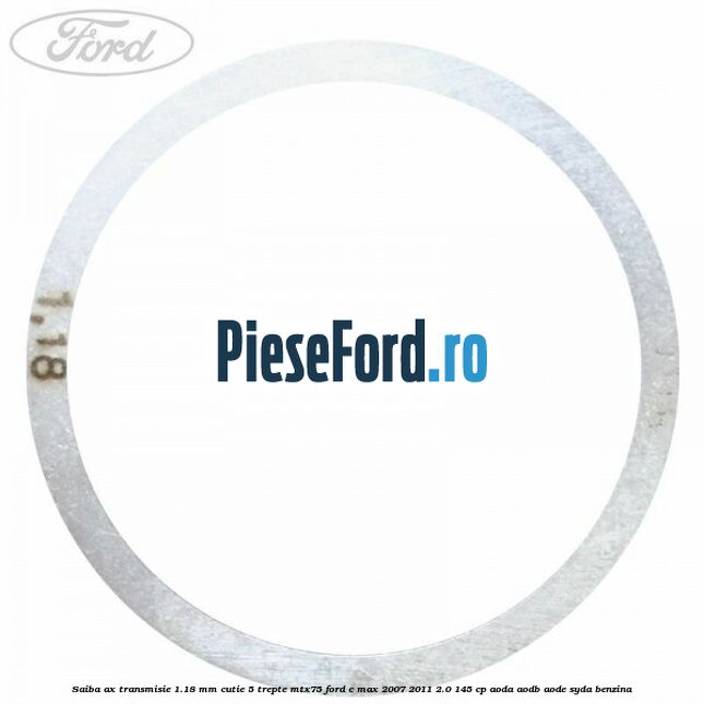 Saiba ax transmisie 1.18 mm cutie 5 trepte MTX75 Ford C-Max 2007-2011 2.0 145 cp Saiba ax transmisie 1.18 mm cutie 5 trepte MTX75 Ford C-Max 2007-2011 2.0 145 cp AODA, AODB, AODE, SYDA benzina