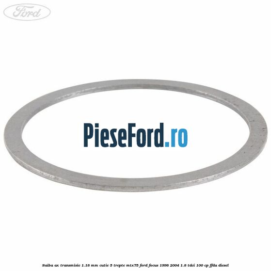 Saiba ax transmisie 1.18 mm cutie 5 trepte MTX75 Ford Focus 1998-2004 1.8 TDCi 100 cp Saiba ax transmisie 1.18 mm cutie 5 trepte MTX75 Ford Focus 1998-2004 1.8 TDCi 100 cp FFDA diesel