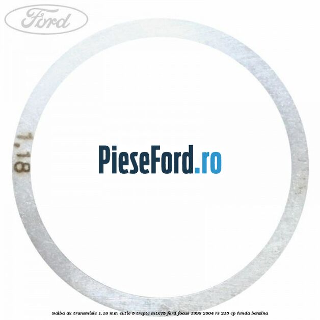 Saiba ax transmisie 1.18 mm cutie 5 trepte MTX75 Ford Focus 1998-2004 RS 215 cp HMDA benzina