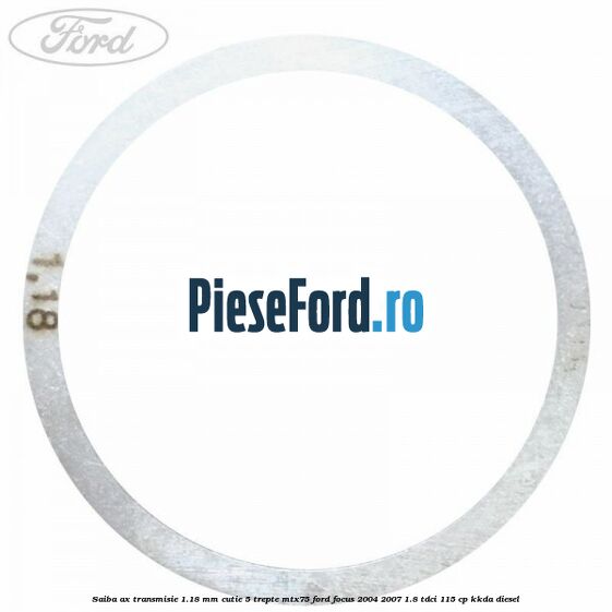 Saiba ax transmisie 1.18 mm cutie 5 trepte MTX75 Ford Focus 2004-2007 1.8 TDCi 115 cp Saiba ax transmisie 1.18 mm cutie 5 trepte MTX75 Ford Focus 2004-2007 1.8 TDCi 115 cp KKDA diesel
