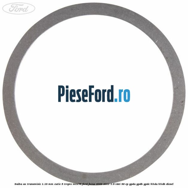 Saiba ax transmisie 1.18 mm cutie 5 trepte MTX75 Ford Focus 2008-2011 1.6 TDCi 90 cp GPDA, GPDB, GPDC, HHDA, HHDB diesel