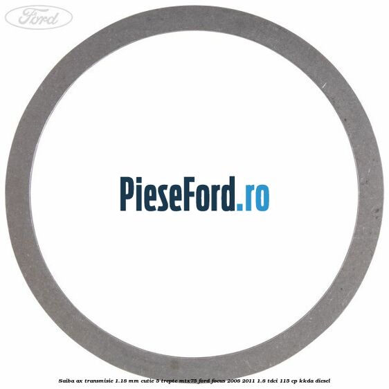 Saiba ax transmisie 1.18 mm cutie 5 trepte MTX75 Ford Focus 2008-2011 1.8 TDCi 115 cp Saiba ax transmisie 1.18 mm cutie 5 trepte MTX75 Ford Focus 2008-2011 1.8 TDCi 115 cp KKDA diesel