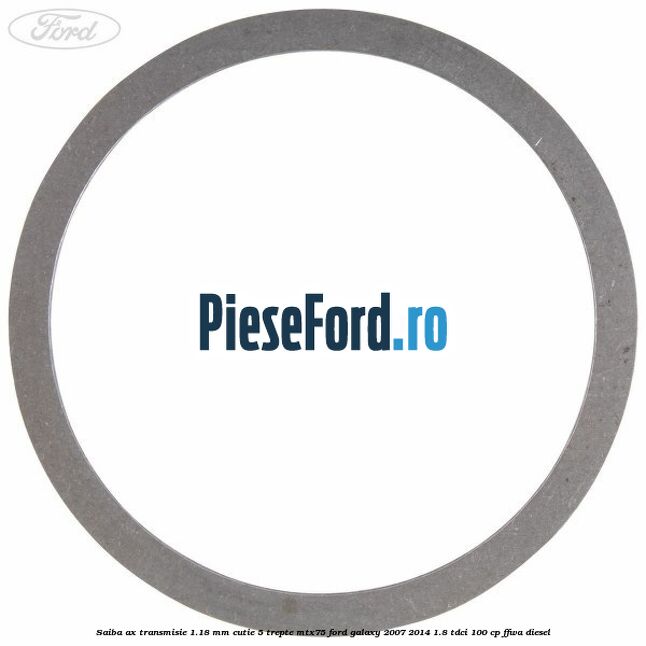 Saiba ax transmisie 1.18 mm cutie 5 trepte MTX75 Ford Galaxy 2007-2014 1.8 TDCi 100 cp FFWA diesel