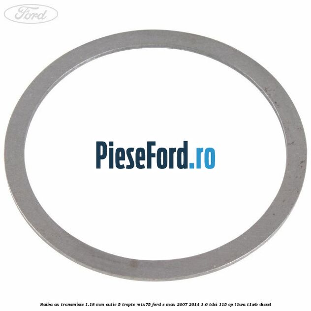 Saiba ax transmisie 1.18 mm cutie 5 trepte MTX75 Ford S-Max 2007-2014 1.6 TDCi 115 cp T1WA, T1WB diesel