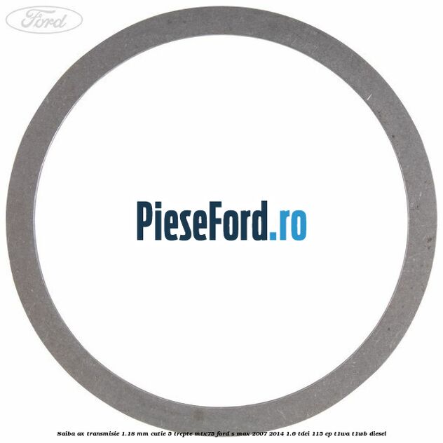 Saiba ax transmisie 1.18 mm cutie 5 trepte MTX75 Ford S-Max 2007-2014 1.6 TDCi 115 cp T1WA, T1WB diesel