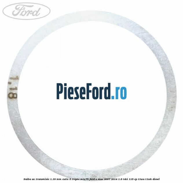 Saiba ax transmisie 1.18 mm cutie 5 trepte MTX75 Ford S-Max 2007-2014 1.6 TDCi 115 cp T1WA, T1WB diesel
