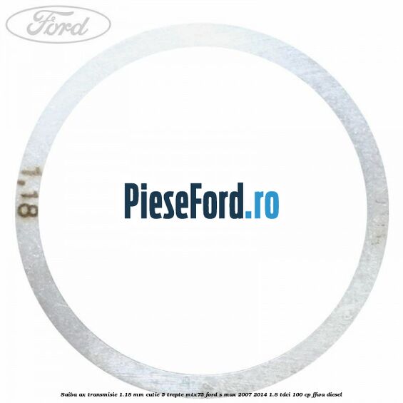 Saiba ax transmisie 1.18 mm cutie 5 trepte MTX75 Ford S-Max 2007-2014 1.8 TDCi 100 cp FFWA diesel