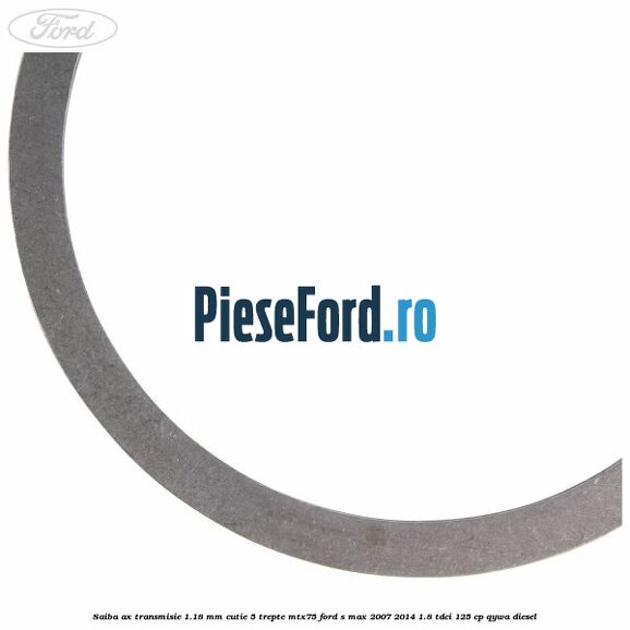 Saiba ax transmisie 1.18 mm cutie 5 trepte MTX75 Ford S-Max 2007-2014 1.8 TDCi 125 cp QYWA diesel