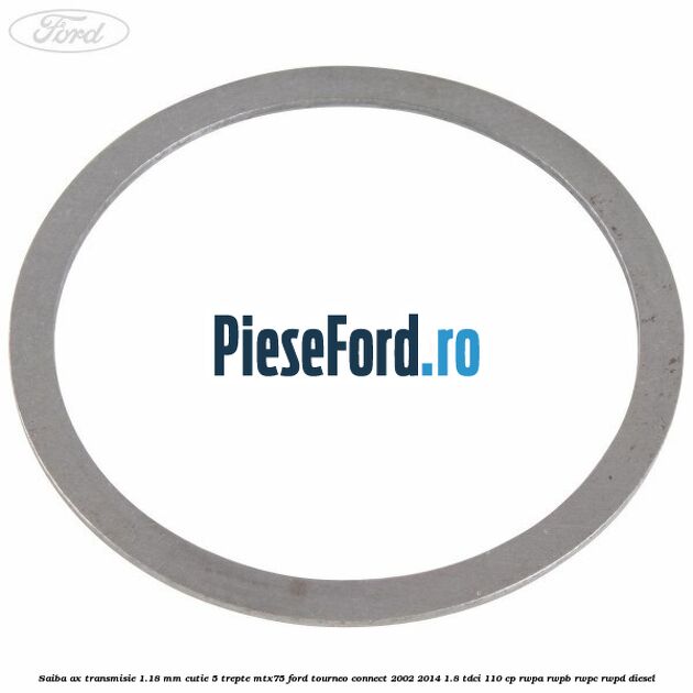 Saiba ax transmisie 1.18 mm cutie 5 trepte MTX75 Ford Tourneo Connect 2002-2014 1.8 TDCi 110 cp RWPA, RWPB, RWPC, RWPD diesel