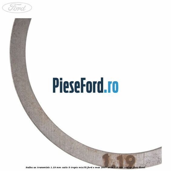 Saiba ax transmisie 1.19 mm cutie 5 trepte MTX75 Ford S-Max 2007-2014 1.8 TDCi 100 cp FFWA diesel