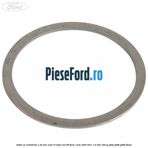 Saiba ax transmisie 1.20 mm cutie 5 trepte MTX75 Ford C-Max 2007-2011 1.6 TDCi 109 cp G8DA, G8DB, G8DD diesel
