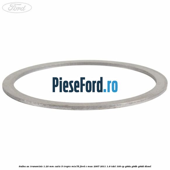 Saiba ax transmisie 1.20 mm cutie 5 trepte MTX75 Ford C-Max 2007-2011 1.6 TDCi 109 cp G8DA, G8DB, G8DD diesel