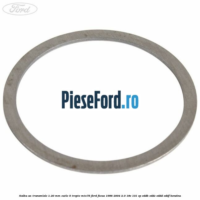 Saiba ax transmisie 1.20 mm cutie 5 trepte MTX75 Ford Focus 1998-2004 2.0 16V 131 cp EDDB, EDDC, EDDD, EDDF benzina