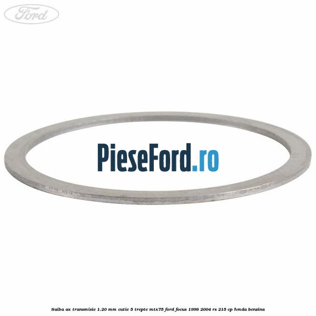 Saiba ax transmisie 1.20 mm cutie 5 trepte MTX75 Ford Focus 1998-2004 RS 215 cp HMDA benzina