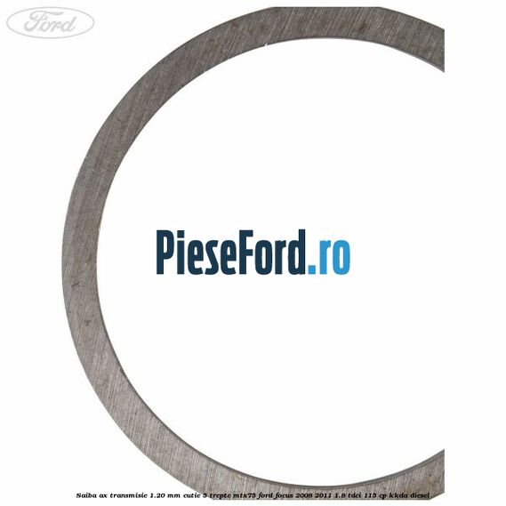 Saiba ax transmisie 1.20 mm cutie 5 trepte MTX75 Ford Focus 2008-2011 1.8 TDCi 115 cp KKDA diesel