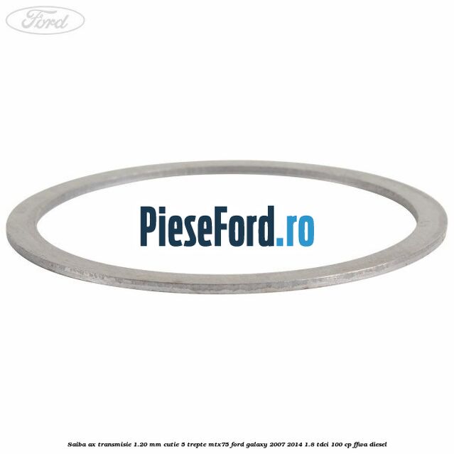 Saiba ax transmisie 1.20 mm cutie 5 trepte MTX75 Ford Galaxy 2007-2014 1.8 TDCi 100 cp Saiba ax transmisie 1.20 mm cutie 5 trepte MTX75 Ford Galaxy 2007-2014 1.8 TDCi 100 cp FFWA diesel