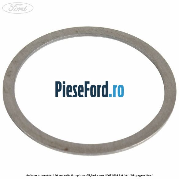 Saiba ax transmisie 1.20 mm cutie 5 trepte MTX75 Ford S-Max 2007-2014 1.8 TDCi 125 cp QYWA diesel