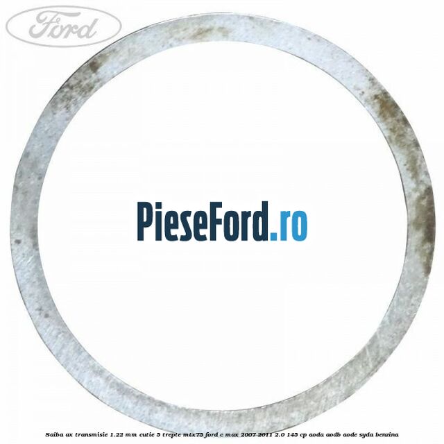 Saiba ax transmisie 1.22 mm cutie 5 trepte MTX75 Ford C-Max 2007-2011 2.0 145 cp AODA, AODB, AODE, SYDA benzina
