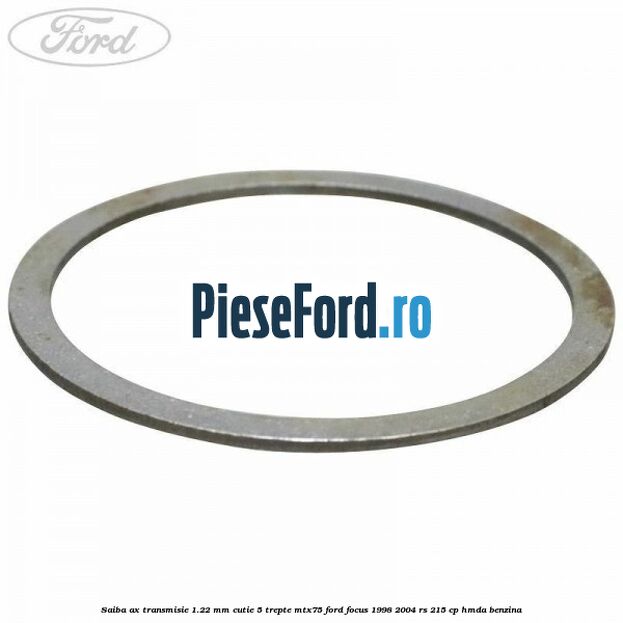 Saiba ax transmisie 1.22 mm cutie 5 trepte MTX75 Ford Focus 1998-2004 RS 215 cp HMDA benzina