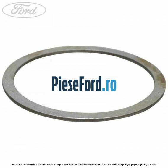 Saiba ax transmisie 1.22 mm cutie 5 trepte MTX75 Ford Tourneo Connect 2002-2014 1.8 Di 75 cp BHPA, P7PA, P7PB, R2PA diesel