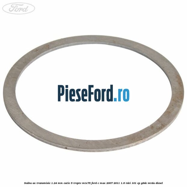 Saiba ax transmisie 1.24 mm cutie 5 trepte MTX75 Ford C-Max 2007-2011 1.6 TDCi 101 cp G8DC, MTDA diesel