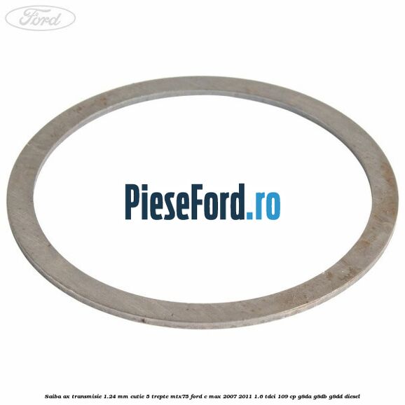 Saiba ax transmisie 1.24 mm cutie 5 trepte MTX75 Ford C-Max 2007-2011 1.6 TDCi 109 cp G8DA, G8DB, G8DD diesel