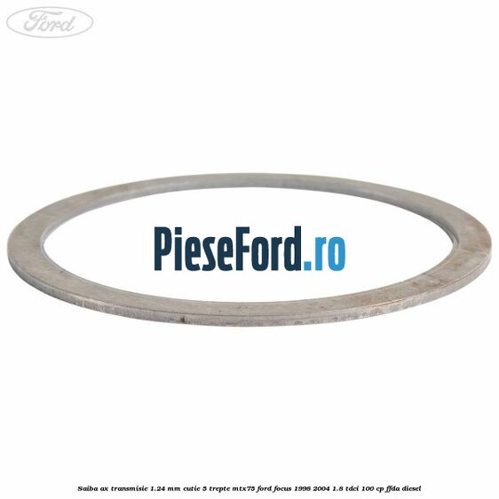 Saiba ax transmisie 1.24 mm cutie 5 trepte MTX75 Ford Focus 1998-2004 1.8 TDCi 100 cp FFDA diesel