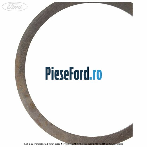 Saiba ax transmisie 1.24 mm cutie 5 trepte MTX75 Ford Focus 1998-2004 RS 215 cp HMDA benzina