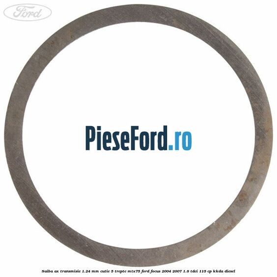 Saiba ax transmisie 1.24 mm cutie 5 trepte MTX75 Ford Focus 2004-2007 1.8 TDCi 115 cp Saiba ax transmisie 1.24 mm cutie 5 trepte MTX75 Ford Focus 2004-2007 1.8 TDCi 115 cp KKDA diesel