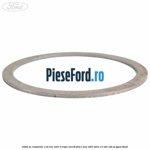 Saiba ax transmisie 1.24 mm cutie 5 trepte MTX75 Ford S-Max 2007-2014 1.8 TDCi 125 cp QYWA diesel
