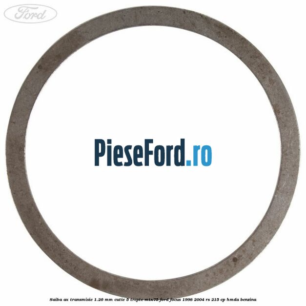Saiba ax transmisie 1.26 mm cutie 5 trepte MTX75 Ford Focus 1998-2004 RS 215 cp HMDA benzina