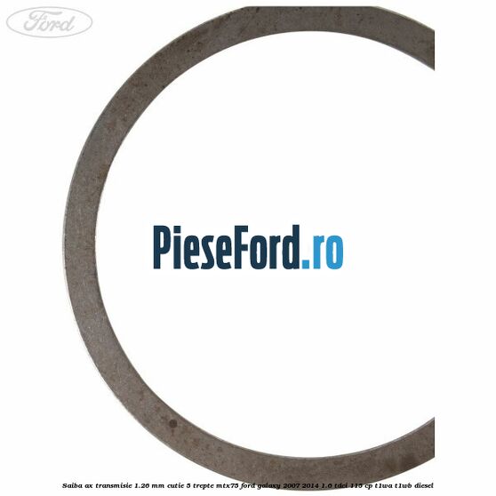 Saiba ax transmisie 1.26 mm cutie 5 trepte MTX75 Ford Galaxy 2007-2014 1.6 TDCi 115 cp Saiba ax transmisie 1.26 mm cutie 5 trepte MTX75 Ford Galaxy 2007-2014 1.6 TDCi 115 cp T1WA, T1WB diesel