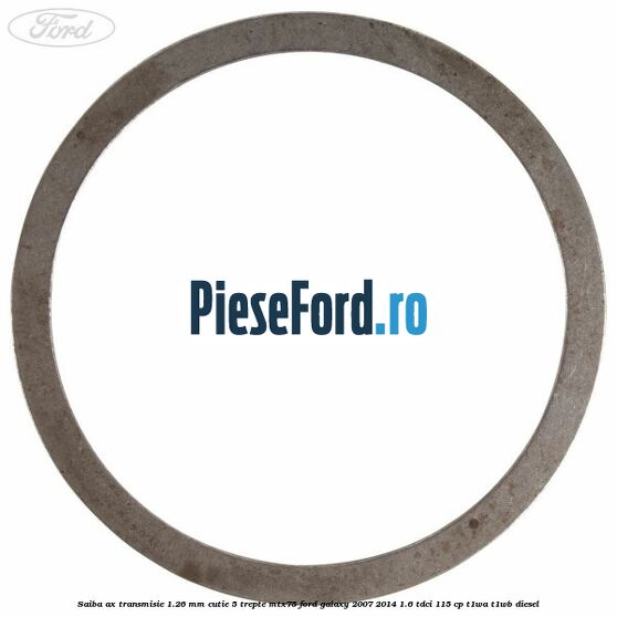 Saiba ax transmisie 1.26 mm cutie 5 trepte MTX75 Ford Galaxy 2007-2014 1.6 TDCi 115 cp Saiba ax transmisie 1.26 mm cutie 5 trepte MTX75 Ford Galaxy 2007-2014 1.6 TDCi 115 cp T1WA, T1WB diesel