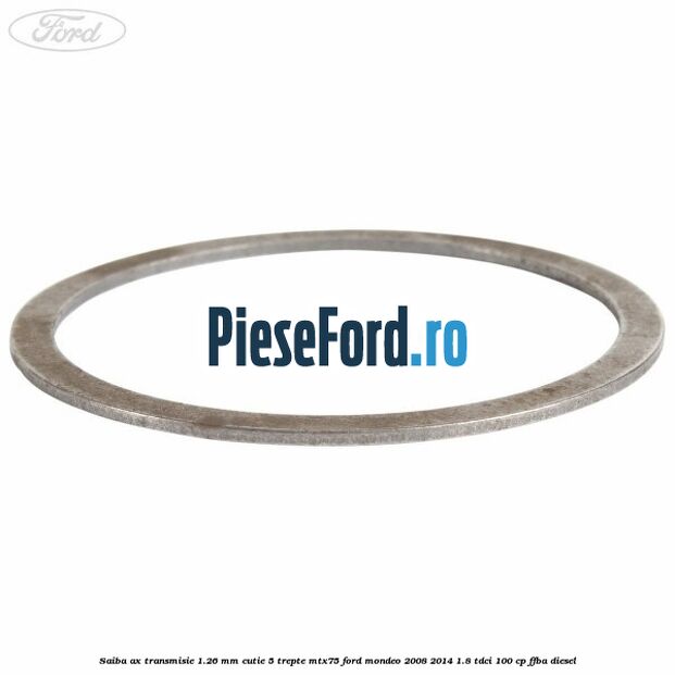 Saiba ax transmisie 1.26 mm cutie 5 trepte MTX75 Ford Mondeo 2008-2014 1.8 TDCi 100 cp FFBA diesel