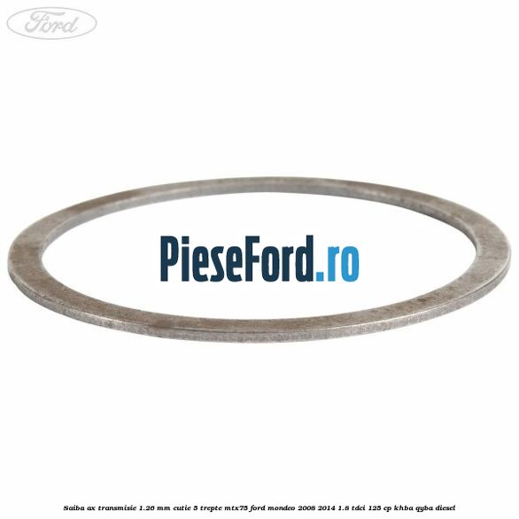 Saiba ax transmisie 1.26 mm cutie 5 trepte MTX75 Ford Mondeo 2008-2014 1.8 TDCi 125 cp Saiba ax transmisie 1.26 mm cutie 5 trepte MTX75 Ford Mondeo 2008-2014 1.8 TDCi 125 cp KHBA, QYBA diesel