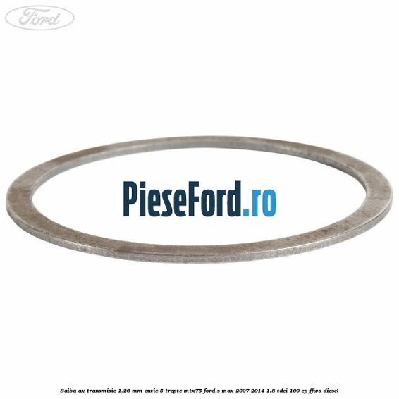 Saiba ax transmisie 1.26 mm cutie 5 trepte MTX75 Ford S-Max 2007-2014 1.8 TDCi 100 cp Saiba ax transmisie 1.26 mm cutie 5 trepte MTX75 Ford S-Max 2007-2014 1.8 TDCi 100 cp FFWA diesel