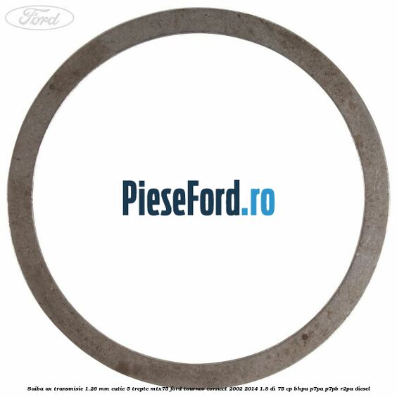 Saiba ax transmisie 1.26 mm cutie 5 trepte MTX75 Ford Tourneo Connect 2002-2014 1.8 Di 75 cp BHPA, P7PA, P7PB, R2PA diesel