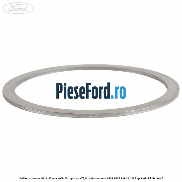 Saiba ax transmisie 1.29 mm cutie 5 trepte MTX75 Ford Focus C-Max 2003-2007 1.8 TDCi 115 cp