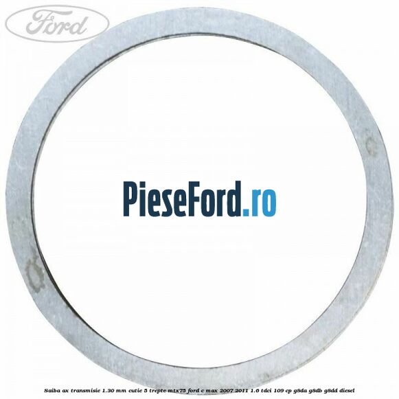 Saiba ax transmisie 1.30 mm cutie 5 trepte MTX75 Ford C-Max 2007-2011 1.6 TDCi 109 cp G8DA, G8DB, G8DD diesel