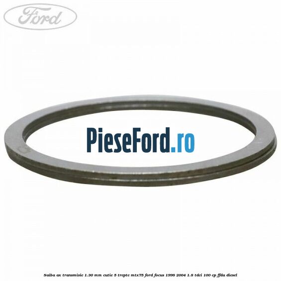 Saiba ax transmisie 1.30 mm cutie 5 trepte MTX75 Ford Focus 1998-2004 1.8 TDCi 100 cp FFDA diesel