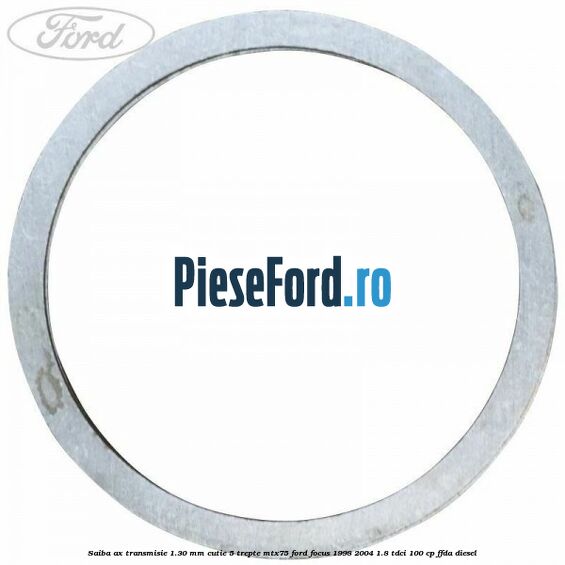 Saiba ax transmisie 1.30 mm cutie 5 trepte MTX75 Ford Focus 1998-2004 1.8 TDCi 100 cp FFDA diesel