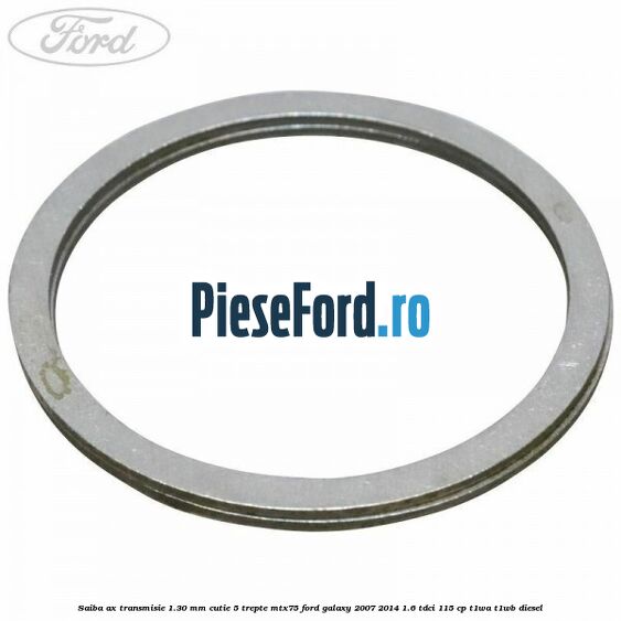 Saiba ax transmisie 1.30 mm cutie 5 trepte MTX75 Ford Galaxy 2007-2014 1.6 TDCi 115 cp T1WA, T1WB diesel