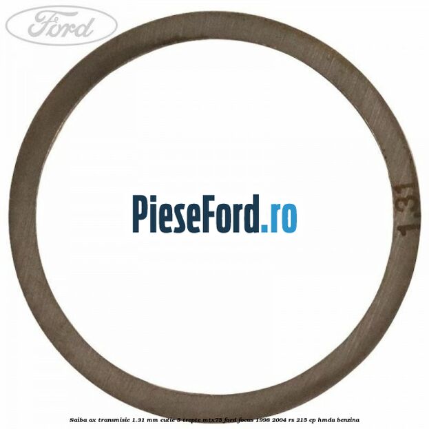 Saiba ax transmisie 1.31 mm cutie 5 trepte MTX75 Ford Focus 1998-2004 RS 215 cp HMDA benzina