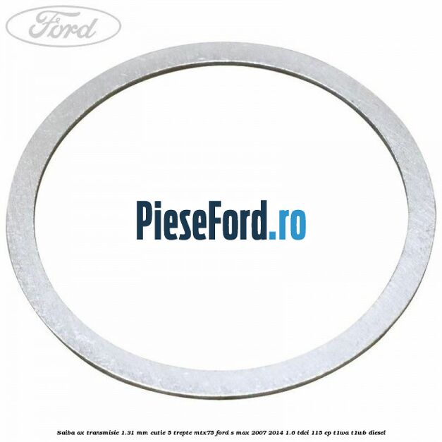 Saiba ax transmisie 1.31 mm cutie 5 trepte MTX75 Ford S-Max 2007-2014 1.6 TDCi 115 cp T1WA, T1WB diesel