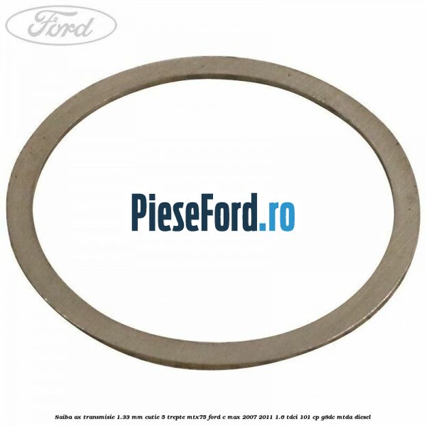 Saiba ax transmisie 1.33 mm cutie 5 trepte MTX75 Ford C-Max 2007-2011 1.6 TDCi 101 cp G8DC, MTDA diesel