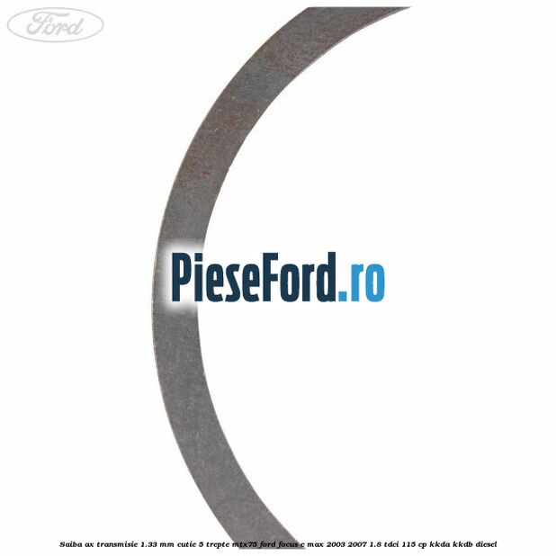 Saiba ax transmisie 1.33 mm cutie 5 trepte MTX75 Ford Focus C-Max 2003-2007 1.8 TDCi 115 cp KKDA, KKDB diesel