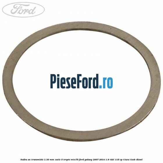 Saiba ax transmisie 1.33 mm cutie 5 trepte MTX75 Ford Galaxy 2007-2014 1.6 TDCi 115 cp Saiba ax transmisie 1.33 mm cutie 5 trepte MTX75 Ford Galaxy 2007-2014 1.6 TDCi 115 cp T1WA, T1WB diesel
