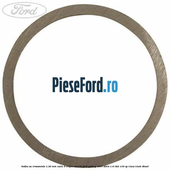 Saiba ax transmisie 1.33 mm cutie 5 trepte MTX75 Ford Galaxy 2007-2014 1.6 TDCi 115 cp Saiba ax transmisie 1.33 mm cutie 5 trepte MTX75 Ford Galaxy 2007-2014 1.6 TDCi 115 cp T1WA, T1WB diesel