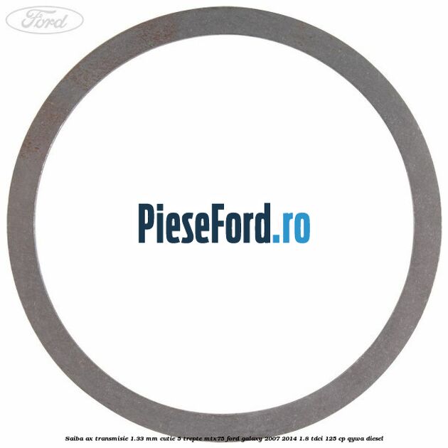 Saiba ax transmisie 1.33 mm cutie 5 trepte MTX75 Ford Galaxy 2007-2014 1.8 TDCi 125 cp Saiba ax transmisie 1.33 mm cutie 5 trepte MTX75 Ford Galaxy 2007-2014 1.8 TDCi 125 cp QYWA diesel